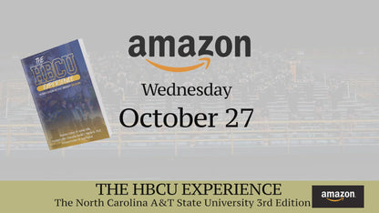 The HBCU Experience: The North Carolina A&T State University 3rd Edition